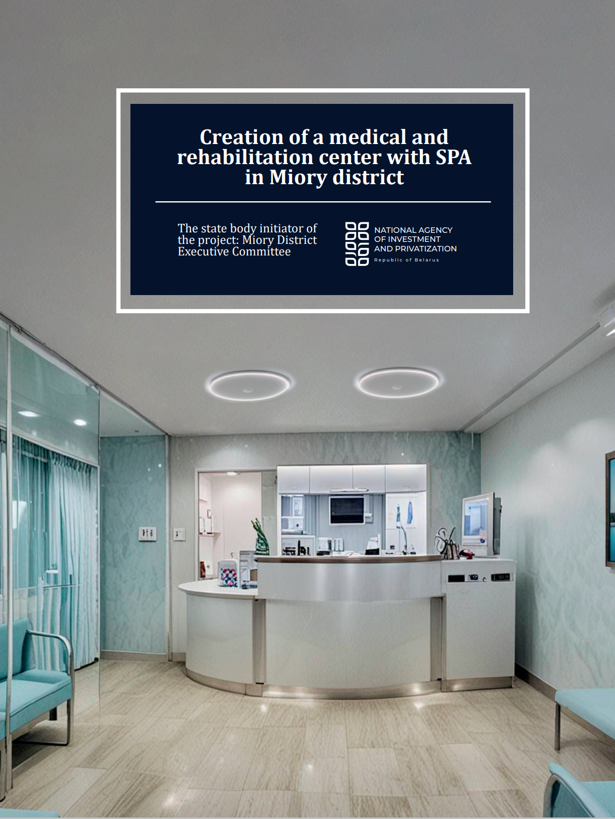Creation of a medical and rehabilitation center with SPA in Miory district